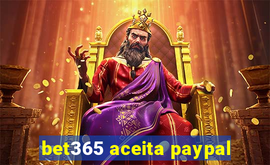 bet365 aceita paypal